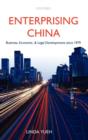 Enterprising China : Business, Economic, and Legal Developments since 1979 - Book