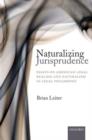 Naturalizing Jurisprudence : Essays on American Legal Realism and Naturalism in Legal Philosophy - Book