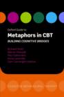 Oxford Guide to Metaphors in CBT : Building Cognitive Bridges - Book