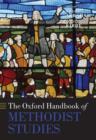 The Oxford Handbook of Methodist Studies - Book