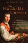 The Humboldt Current : A European explorer and his American disciples - Book
