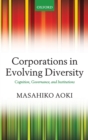Corporations in Evolving Diversity : Cognition, Governance, and Institutions - Book