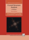 Crystal Structure Analysis : Principles and Practice - Book