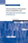 The Foundations of European Union Competition Law : The Objective and Principles of Article 102 - Book