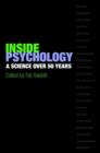 Inside Psychology : A science over 50 years - Book