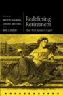 Redefining Retirement : How Will Boomers Fare? - Book