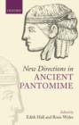 New Directions in Ancient Pantomime - Book