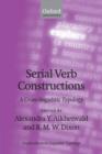 Serial Verb Constructions : A Cross-Linguistic Typology - Book