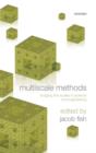 Multiscale Methods : Bridging the Scales in Science and Engineering - Book