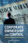 Corporate Ownership and Control : British Business Transformed - Book