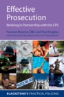 Effective Prosecution : Working In Partnership with the CPS - Book