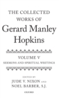 The Collected Works of Gerard Manley Hopkins : Volume V: Sermons and Spiritual Writings - Book
