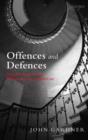 Offences and Defences : Selected Essays in the Philosophy of Criminal Law - Book