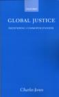 Global Justice : Defending Cosmopolitanism - Book