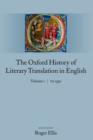 The Oxford History of Literary Translation in English : Volume 1: To 1550 - Book