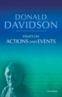 Essays on Actions and Events : Philosophical Essays Volume 1 - Book