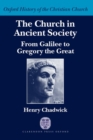 The Church in Ancient Society : From Galilee to Gregory the Great - Book