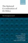 The National Co-ordination of EU Policy : The European Level - Book