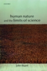 Human Nature and the Limits of Science - Book