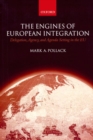 The Engines of European Integration : Delegation, Agency, and Agenda Setting in the EU - Book