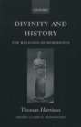 Divinity and History : The Religion of Herodotus - Book