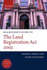 Blackstone's Guide to the Land Registration Act 2002 - Book