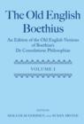 The Old English Boethius : An Edition of the Old English Versions of Boethius's De Consolatione Philosophiae - Book