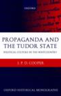 Propaganda and the Tudor State : Political Culture in the Westcountry - Book