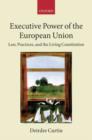 Executive Power of the European Union : Law, Practices, and the Living Constitution - Book