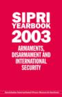 SIPRI YEARBOOK 2003 : Armaments, Disarmament, and International Security - Book