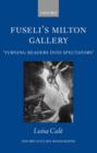 Fuseli's Milton Gallery : 'Turning Readers into Spectators' - Book