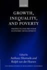 Growth, Inequality, and Poverty : Prospects for Pro-poor Economic Development - Book