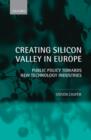 Creating Silicon Valley in Europe : Public Policy Towards New Technology Industries - Book
