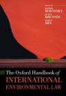 The Oxford Handbook of International Environmental Law - Book