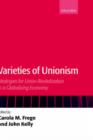 Varieties of Unionism : Strategies for Union Revitalization in a Globalizing Economy - Book