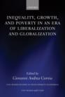 Inequality, Growth, and Poverty in an Era of Liberalization and Globalization - Book