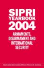 SIPRI YEARBOOK 2004 : Armaments, Disarmament, and International Security - Book