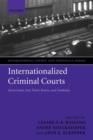 Internationalized Criminal Courts : Sierra Leone, East Timor, Kosovo, and Cambodia - Book