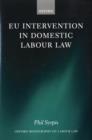 EU Intervention in Domestic Labour Law - Book