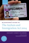 Blackstone's Guide to the Asylum and Immigration Act 2004 - Book