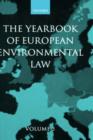 The Yearbook of European Environmental Law : Volume 5 - Book
