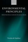 Environmental Principles : From Political Slogans to Legal Rules - Book