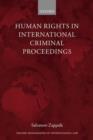 Human Rights in International Criminal Proceedings - Book