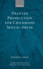Delayed Prosecution for Childhood Sexual Abuse - Book