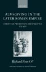 Almsgiving in the Later Roman Empire : Christian Promotion and Practice 313-450 - Book