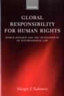 Global Responsibility for Human Rights : World Poverty and the Development of International Law - Book