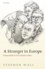 A Stranger in Europe : Britain and the EU from Thatcher to Blair - Book