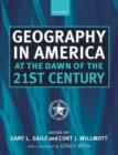 Geography in America at the Dawn of the 21st Century - Book