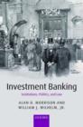 Investment Banking : Institutions, Politics, and Law - Book