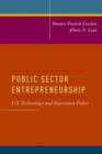 Public Sector Entrepreneurship : U.S. Technology and Innovation Policy - Book